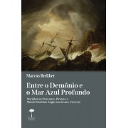 ENTRE O DEMÔNIO E O MAR AZUL PROFUNDO